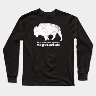 Just Another Wimpy Vegetarian (Buffalo) Long Sleeve T-Shirt